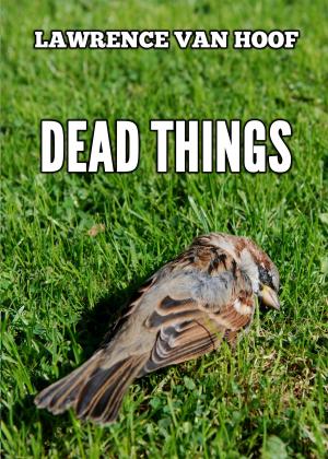 Cover of the book Dead Things by Avery Flynn