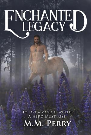 Cover of the book Enchanted Legacy by Joëlle Bitton, Raphael Carter, Jean-Marc Agrati, Peter Galison, Aliette de Bodard, Martin L. Shoemaker