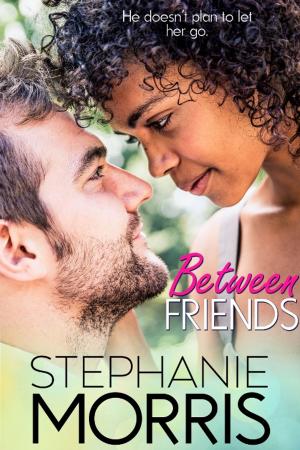 Cover of the book Between Friends by Eden Bradley