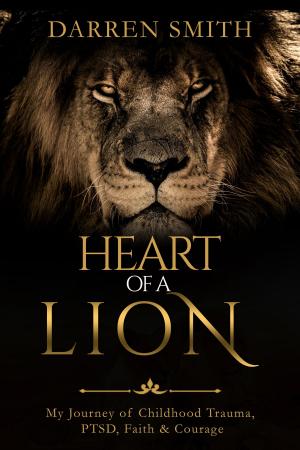 Cover of the book Heart of a Lion by Santiago S. Lopez