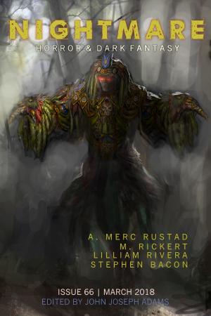Cover of the book Nightmare Magazine, Issue 66 (March 2018) by John Joseph Adams, Alison Littlewood, Christopher Golden