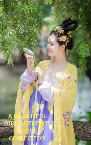 Cover of the book 美しい少女の完璧なカーブコレクションA beautiful girl's perfect curve collection - lili luta by Sylvie de Seins