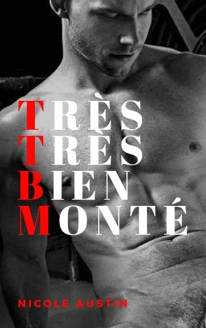 Cover of the book TTBM (Très Très Bien Monté) by Kaz Kendrick