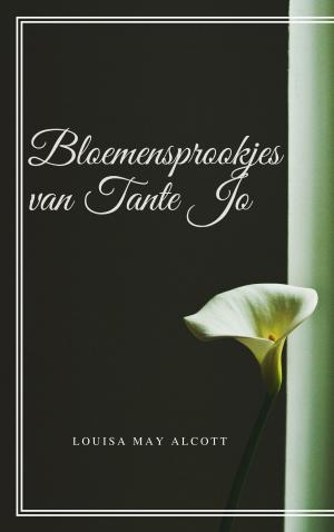 Cover of the book Bloemensprookjes van Tante Jo (Geïllustreerd) by CC Hogan