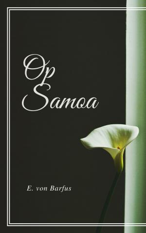 Cover of the book Op Samoa (Geïllustreerd) by Daniel Defoe