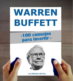 Cover of the book Warren Buffett : 100 consejos para invertir y enriquecerse by Bryon Geddes, Dr. Verl Anderson, Dr. Hugh Cannon, Holovanov Victor