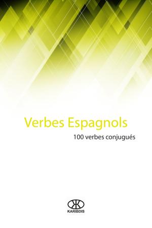 Cover of the book Verbes espagnols by Anthony Kelleher