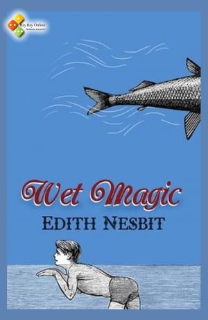 Cover of the book Wet Magic by Henry Rider Haggard