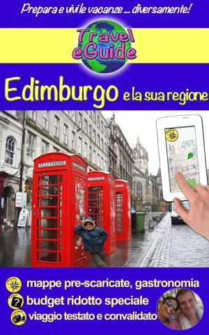 Cover of the book Edimburgo e la sua regione by Cristina Rebiere, Olivier Rebiere