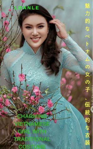 Book cover of 桃のストリップを持つ魅力的なベトナムの女の子Charming Vietnamese girl with traditional costume - Loanle