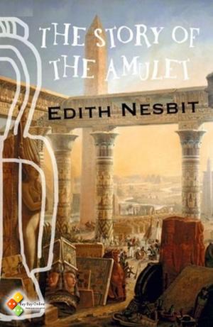 Cover of the book The Story of the Amulet by Gaston Leroux