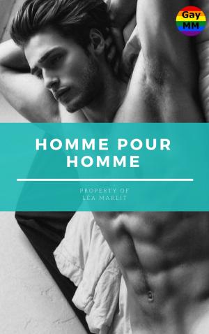 Cover of the book Homme pour homme (6 histoires) by Léa Marlit