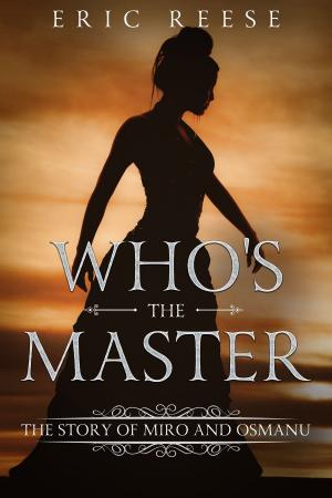 Cover of the book Who's the Master by Eric Reese, Bernice Cullinan, Brod Bagert
