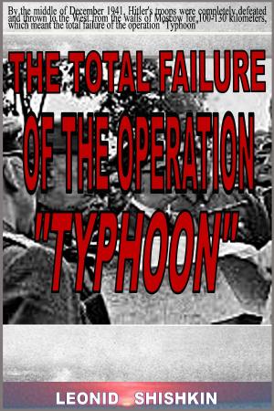 Cover of the book The total failure of the operation "Typhoon" by Nauman Ashraf