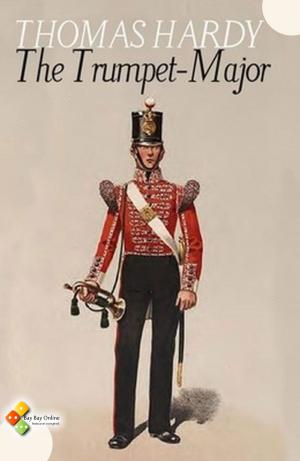 Cover of the book The Trumpet-Major by Diana Fraser