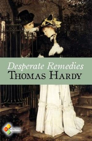 Cover of the book Desperate Remedies by Gaston Leroux