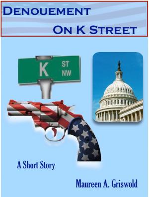 Book cover of Denouement on K Street