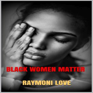 bigCover of the book BLACK WOMEN MATTER by 