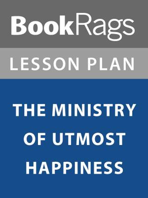Cover of the book Lesson Plan: The Ministry of Utmost Happiness by Andrew Hubbert