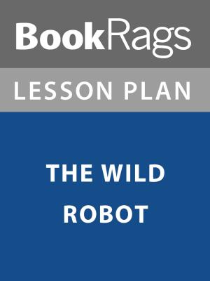 Cover of the book Lesson Plan: The Wild Robot by BookRags