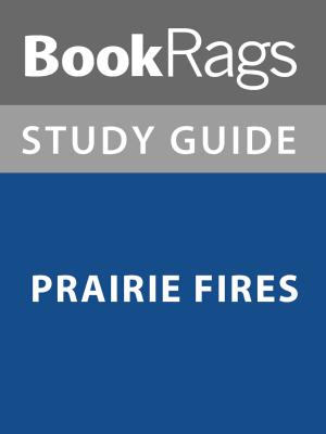 bigCover of the book Summary & Study Guide: Prairie Fires by 