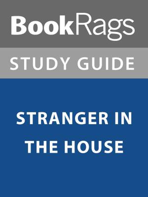 bigCover of the book Summary & Study Guide: Stranger in the House by 