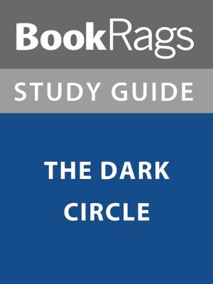 Cover of the book Summary & Study Guide: The Dark Circle by BookRags