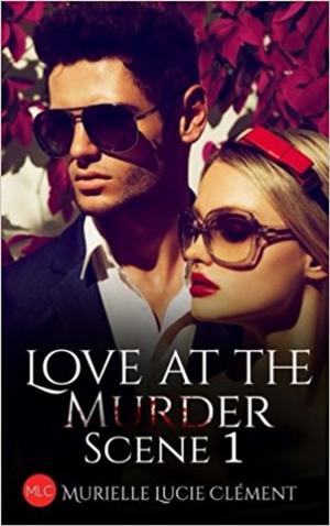 bigCover of the book Love at the murder scene 1 by 