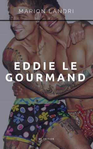 Cover of the book Eddie le gourmand by Marion Landri