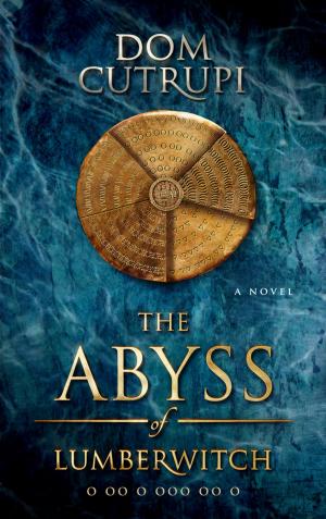 Cover of the book The Abyss of Lumberwitch by Betsy Streeter