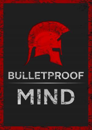 Book cover of Bulletproof Mind