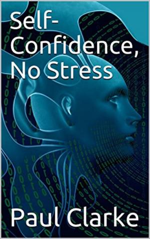Book cover of Self-Confidence, No Stress