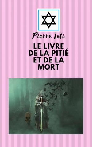 Cover of LE LIVRE DE LA PITIÉ ET DE LA MORT