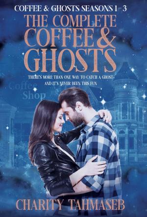 Cover of the book The Complete Coffee and Ghosts by Simon Donato