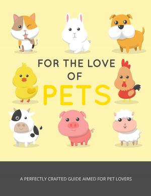 Cover of the book For The Love Of Pets by Anoniem