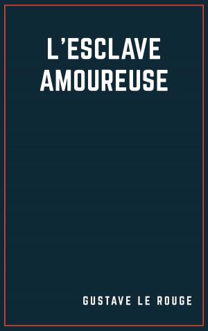 Cover of the book L'esclave amoureux by Kim Lawrence