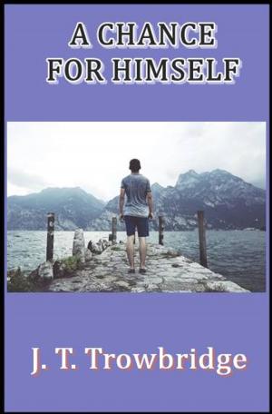 Cover of the book A Chance for Himself by Margaret Oliphant