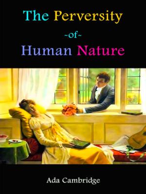 Cover of the book The Perversity of Human Nature by Owen Wister