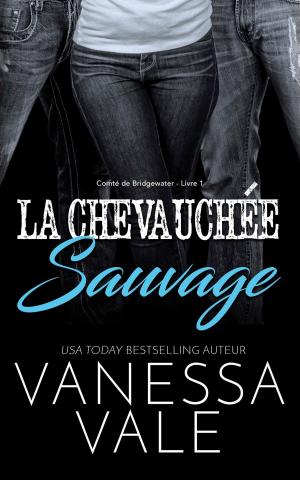 Cover of the book La Chevauchée Sauvage by Lucinda D. Davis