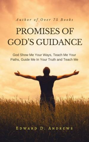 Cover of the book PROMISES OF GOD'S GUIDANCE by Edward D. Andrews