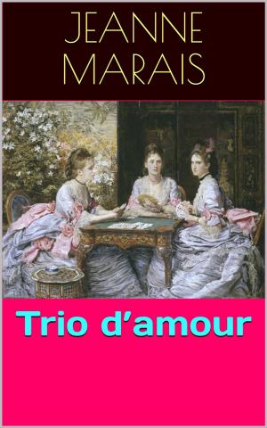Cover of the book Trio d’amour by Charles Baudelaire