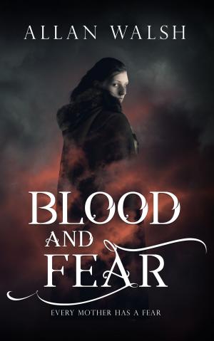 Cover of the book Blood and Fear by Lynn E. O'Connacht