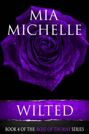 Cover of the book Wilted by Bria Daly