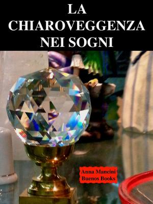 Book cover of La Chiaroveggenza nei Sogni