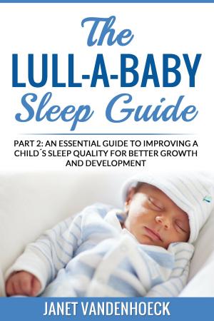 Book cover of The Lull-A-Baby Sleep Guide (Part 2)