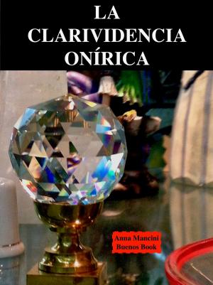 Cover of the book La Clarividencia Onírica by Victor Garlock