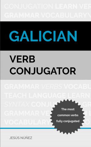 Cover of the book Galician Verb Conjugator by Claude Braque