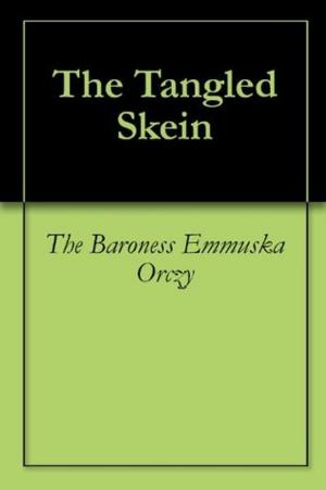 Cover of the book The Tangled Skein by P. C. Wren