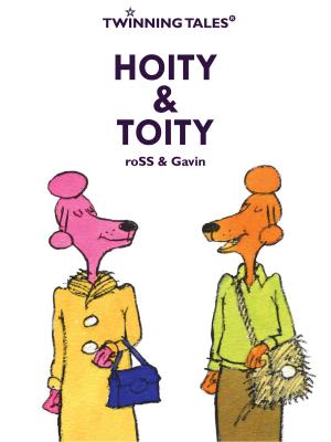Cover of Twinning Tales: Hoity & Toity