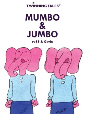 Cover of the book Twinning Tales: Mumbo & Jumbo by Linda Day